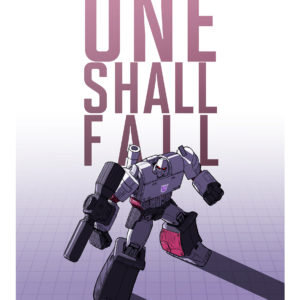 Megatron - 'One Shall Fall' A3 Print