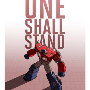Prime - 'One Shall Stand' A3 Print