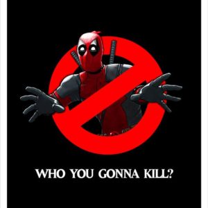 Deadpool - 'Ghostbuster' A3 Print